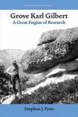 9781587296185-1587296187-Grove Karl Gilbert: A Great Engine of Research (American Land & Life)