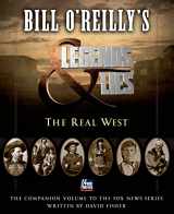 9781627795074-1627795073-Bill O'Reilly's Legends and Lies: The Real West
