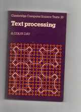 9780521286831-0521286832-Text Processing (Cambridge Computer Science Texts, Series Number 20)