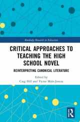 9780815379881-0815379889-Critical Approaches to Teaching the High School Novel: Reinterpreting Canonical Literature (Routledge Research in Education)