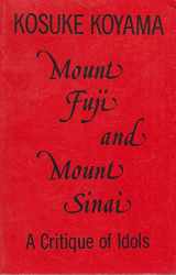 9780883443538-0883443538-Mount Fuji and Mount Sinai: A Critique of Idols