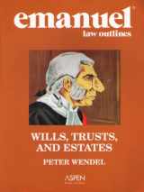 9780735545458-0735545456-Emanuel Law Outlines: Wills, Trusts, and Estates, General Edition