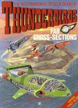9781853043628-1853043621-The International Rescue Book of Thunderbirds FAB Cross-sections: Tracy Island's F.A.B. Book of Cross-sections