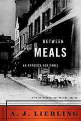 9780865472365-086547236X-Between Meals: An Appetite for Paris