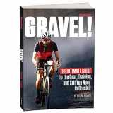 9781950099030-1950099032-Gravel: The Ultimate Guide to the Gear, Training, and Grit You Need to Crush It