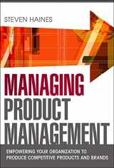 9780071769976-0071769978-Managing Product Management: Empowering Your Organization to Produce Competitive Products and Brands
