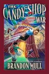 9781639930883-1639930884-The Candy Shop War: Carnival Quest | by Brandon Mull - NYT Best-selling Author of Fablehaven (Candy Shop War, 3)