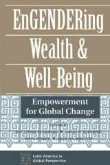 9780813321073-0813321077-Engendering Wealth and Well-being: Empowerment for Global Change (Latin America in Global Perspective)