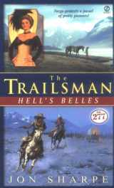 9780451213563-0451213564-The Trailsman #277: Hell's Belles