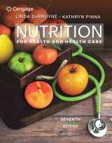 9780357022467-0357022467-Nutrition for Health and Health Care (MindTap Course List)