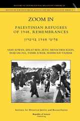 9789089790712-9089790713-Zoom in. Palestinian Refugees of 1948, Remembrances [English - Hebrew Edition]