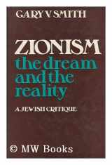 9780064963749-0064963748-Zionism;: The dream and the reality; a Jewish critique;