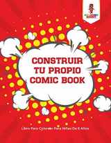 9780228215653-022821565X-Construir Tu Propio Comic Book: Libro Para Colorear Para Niñas De 6 Años (Spanish Edition)