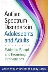 9781462526154-1462526152-Autism Spectrum Disorders in Adolescents and Adults: Evidence-Based and Promising Interventions