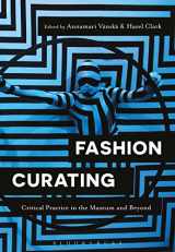 9781350105621-1350105627-Fashion Curating: Critical Practice in the Museum and Beyond