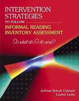 9780205405589-0205405584-Intervention Strategies to Follow Informal Reading Inventory Assessment: So What Do I Do Now?