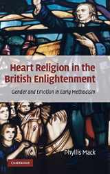 9780521889186-0521889189-Heart Religion in the British Enlightenment: Gender and Emotion in Early Methodism