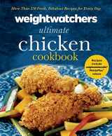 9781250038203-1250038200-Weight Watchers Ultimate Chicken Cookbook: More than 250 Fresh, Fabulous Recipes for Every Day