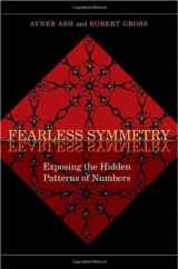 9780691124926-0691124922-Fearless Symmetry: Exposing the Hidden Patterns of Numbers
