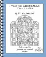9780936661438-0936661437-Hymns and Wedding Music for All Harps: Harp Solo (Sylvia Woods Multi-Level Harp Books)