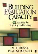 9780761928102-0761928103-Building Evaluation Capacity: 72 Activities for Teaching and Training