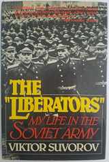9780393017595-0393017591-The Liberators: My Life in the Soviet Army