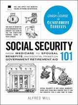 9781440599224-144059922X-Social Security 101: From Medicare to Spousal Benefits, an Essential Primer on Government Retirement Aid (Adams 101 Series)