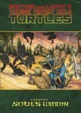 9781631400513-1631400517-Teenage Mutant Ninja Turtles Legends: Soul's Winter by Michael Zulli