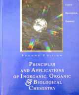 9780697250032-0697250032-Principles & Applications of Inorganic, Oranic, & Biological Chemistry