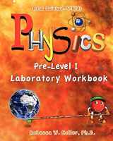9780982316320-0982316321-Pre-Level I Physics Laboratory Workbook