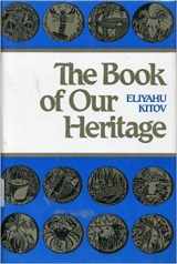 9780873061520-0873061527-The Book of Our Heritage Vol. I Translated By N. Bulman Tishrey -Shevat