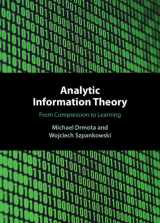 9781108474443-1108474446-Analytic Information Theory: From Compression to Learning