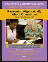 9781508446194-1508446199-Reasoning Algebraically About Operations Facilitator's Guide (Developing Mathematical Ideas)