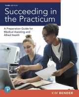 9780134880105-0134880102-Succeeding in the Practicum: A Preparation Guide for Medical Assisting and Allied Health Plus MyLab Health Professions with Pearson eText -- Access Card Package