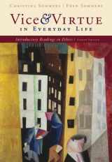 9780495601616-0495601616-Vice and Virtue in Everyday Life: Introductory Readings in Ethics