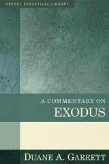 9780825425516-0825425514-A Commentary on Exodus (Kregel Exegetical Library)