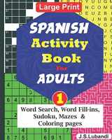 9781706661764-1706661762-SPANISH Activity Book for ADULTS; 1 (Fun SPANISH ACTIVITY Challenge Series) (Spanish Edition)