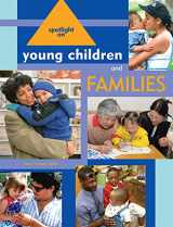 9781928896425-1928896421-Spotlight on Young Children and Families (Spotlight on Young Children series)