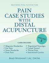 9781940146102-1940146100-Pain Case Studies with Distal Acupuncture - Volume Two