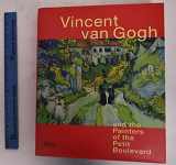 9780847823321-0847823326-Vincent Van Gogh and the Painters of the Petit Boulevard