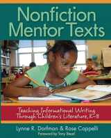 9781571104960-1571104968-Nonfiction Mentor Texts: Teaching Informational Writing Through Children's Literature, K-8