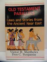 9780809131822-080913182X-Old Testament Parallels: Laws and Stories from the Ancient Near East
