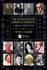 9780367178093-0367178095-The Evolution of Medical Genetics: A British Perspective