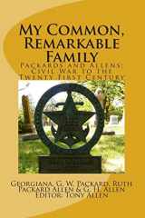 9780985817916-0985817917-My Common, Remarkable Family: Civil War to the Twenty First Century