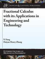 9781681735184-1681735180-Fractional Calculus with its Applications in Engineering and Technology (Synthesis Lectures on Mechanical Engineering)