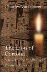 9781484989647-1484989643-The Lion of Cortona: Volume I: Exiles
