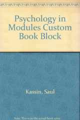 9780131945555-0131945556-Psychology in Modules Custom Book Block