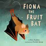 9781771647854-177164785X-Fiona the Fruit Bat