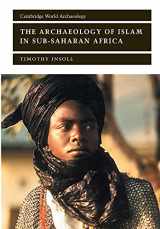 9780521657020-0521657024-The Archaeology of Islam in Sub-Saharan Africa (Cambridge World Archaeology)