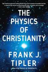 9780385514255-0385514255-The Physics of Christianity